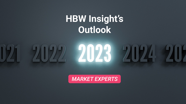 HBW Insight's Outlook 2023: Market Experts
